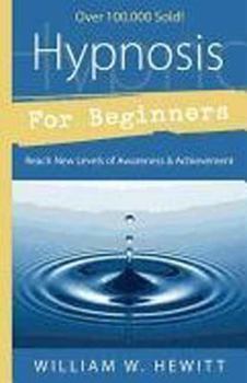 Paperback Hypnosis for Beginners: Reach New Levels of Awareness & Achievement Book