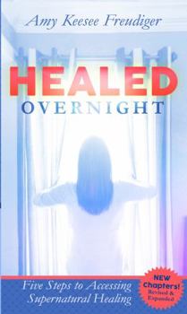 Paperback Healed Overnight: My Encounter With the Supernatural Book