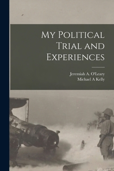 Paperback My Political Trial and Experiences Book