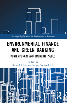 Paperback Environmental Finance and Green Banking: Contemporary and Emerging Issues Book