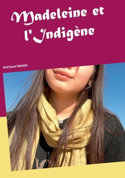 Paperback Madeleine et l'Indigène [French] Book
