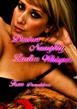 Paperback Desires Naughty Ladies Whisper Book