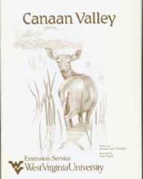 Paperback Canaan Valley: Preserving a Time Past...Unique in West Virginia Book