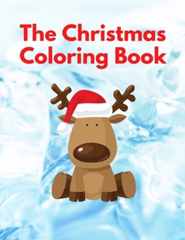 Paperback The Christmas Coloring Book: Activity Book For Adults and Kids Book