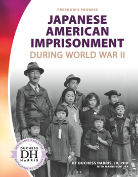 Japanese American Imprisonment During World War II - Book  of the Freedom's Promise, Set 3