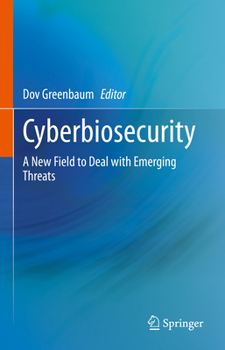 Hardcover Cyberbiosecurity: A New Field to Deal with Emerging Threats Book