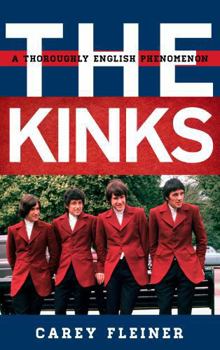 Hardcover The Kinks: A Thoroughly English Phenomenon Book