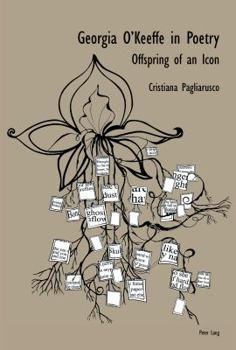 Georgia O'Keeffe in Poetry: Offspring of an Icon