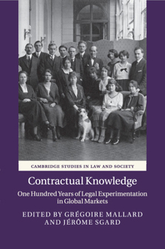 Paperback Contractual Knowledge: One Hundred Years of Legal Experimentation in Global Markets Book
