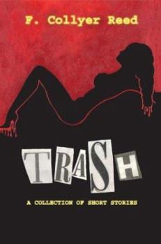 Paperback Trash: A Collection of Short Stories Book