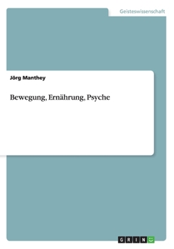 Paperback Bewegung, Ern?hrung, Psyche [German] Book