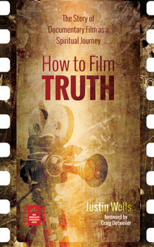 Paperback How to Film Truth Book