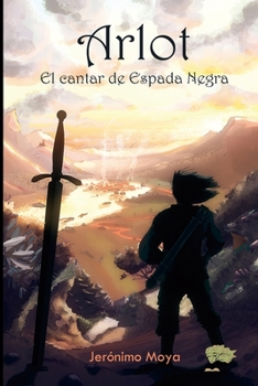 Paperback Arlot: El cantar de Espada Negra [Spanish] Book