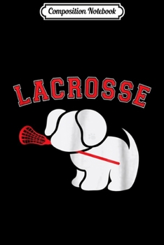 Composition Notebook: Waffles the Dog - Lacrosse Girls Boy Puppy Stick Mouth Journal/Notebook Blank Lined Ruled 6x9 100 Pages