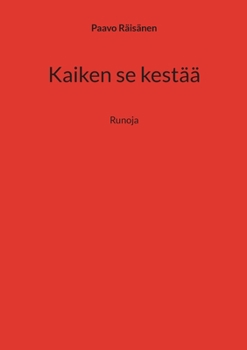 Paperback Kaiken se kestää: Runoja [Finnish] Book