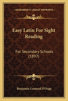 Paperback Easy Latin For Sight Reading: For Secondary Schools (1897) Book