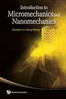 Hardcover Introduction to Micromechanics and Nanomechanics Book