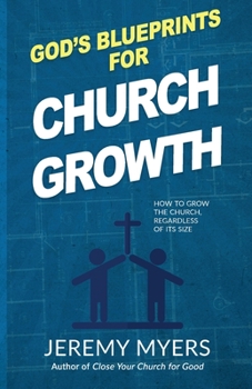 Paperback God's Blueprints for Church Growth: How to Grow the Church, Regardless of Its Size Book