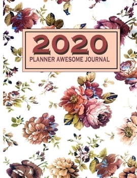 Paperback 2020 planner awesome journal: Weekly and Monthly Planner ..shopping list ..action you need do in this year ...49 advice of career ...career list ..t Book