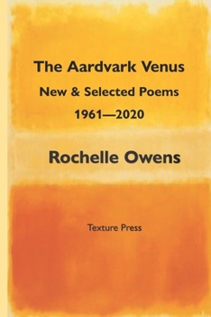 Paperback The Aardvark Venus: New and Selected Poems, 1961 - 2020 Book