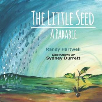 Paperback The Little Seed: A Parable Book