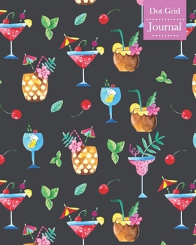 Paperback Dot Grid Journal: Notebook Planner with Unique Cocktails Themed Cover Design Book