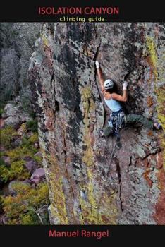 Paperback Isolation Canyon Climbing Guide: Narrows of Pine Creek Book