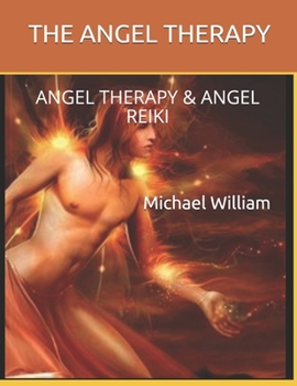 Paperback Angel Therapy & Angel's Advice: Angel Therapy & Angel Reiki Book