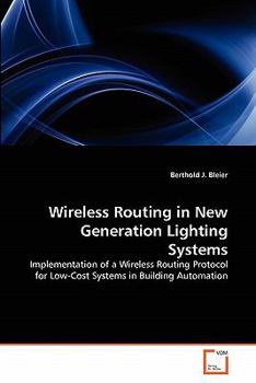 Paperback Wireless Routing in New Generation Lighting Systems Book