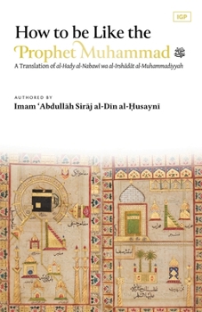Paperback How to be Like the Prophet Muhammad ﷺ (al-Hady) Book