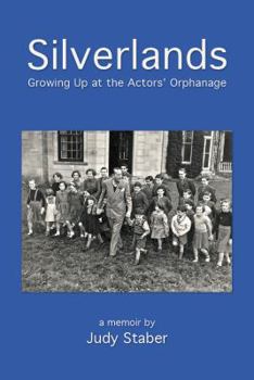 Paperback Silverlands: Growing Up at the Actors' Orphanage, A Memoir Book