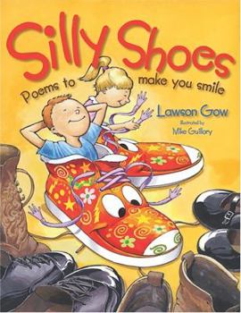 Hardcover Silly Shoes: Poems to Make You Smile Book