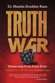 Paperback Truth War: Discerning Truth from Error: Every Lie Has Truth as Its Starting Place Book