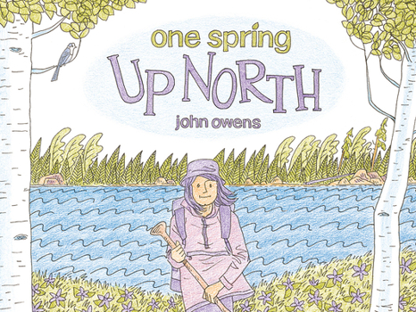 Hardcover One Spring Up North Book
