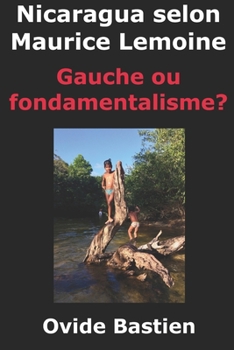 Paperback Nicaragua selon Maurice Lemoine Gauche ou fondamentalisme? [French] Book