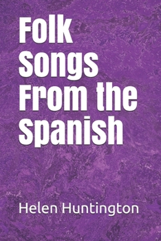 Paperback Folk Songs From the Spanish Book