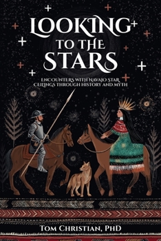 Paperback Looking to the Stars: Encounters with Navajo Star Ceilings Through History and Myth Book