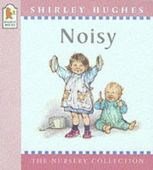 Paperback Noisy (The Nursery Collection) Book