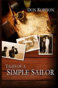 Paperback Tales of a Simple Sailor: My (Essentially) True Maritime Misadventures Book