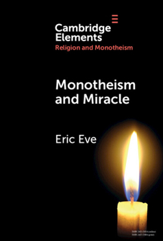 Hardcover Monotheism and Miracle Book