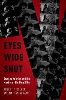 Paperback Eyes Wide Shut: Stanley Kubrick and the Making of His Final Film Book