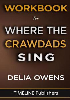Paperback Workbook For Where The Crawdads Sing: A Novel By Delia Owens Book