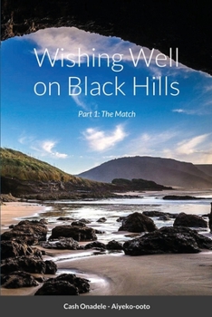 Paperback Wishing Well on Black Hills: Part 1: The Match Book