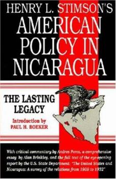 Paperback Henry L. Stimson's American Policy in Nicaragua: The Lasting Legacy Book