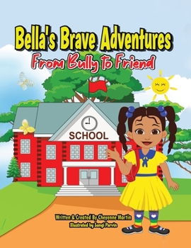Paperback Bella's Brave Adventures Book