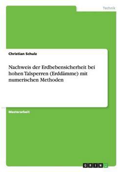 Paperback Nachweis der Erdbebensicherheit bei hohen Talsperren (Erddämme) mit numerischen Methoden [German] Book