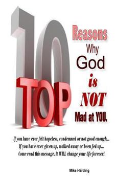 Paperback Top 10 Reasons Why God is not Mad at You. Book
