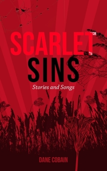 Paperback Scarlet Sins: Stories and Songs Book