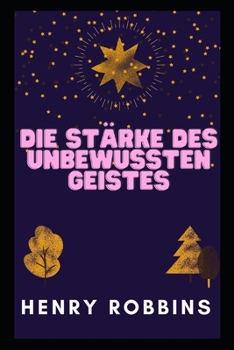 Paperback Die St?rke Des Unbewussten Geistes [German] Book