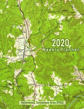 2020 Weekly Planner: Helenwood, Tennessee Area (1952): Vintage Topo Map Cover